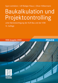 Baukalkulation und Projektcontrolling von Hölkermann,  Oliver, Klaus,  Ulf Rüdiger, Leimböck,  Egon