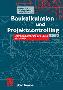 Baukalkulation und Projektcontrolling von Hölkermann,  Oliver, Klaus,  Ulf Rüdiger, Leimböck,  Egon