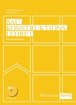 Baukonstruktionslehre / Baukonstruktionslehre 1 mit DVD von Mezera,  Karl, Riccabona,  Christof