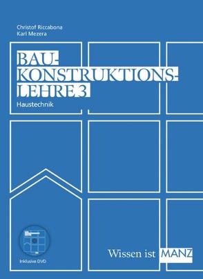 Baukonstruktionslehre / Baukonstruktionslehre 3 mit DVD von Mezera,  Karl, Riccabona,  Christof
