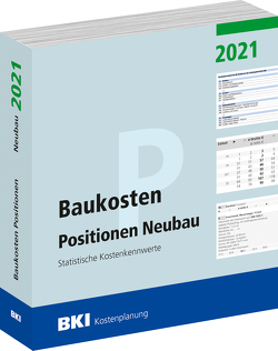 Baukosten Positionen Neubau 2021