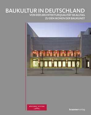 Baukultur in Deutschland von Wüstenrot Stiftung