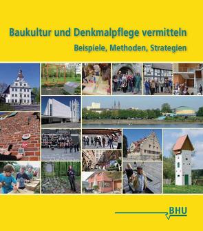 Baukultur und Denkmalpflege vermitteln