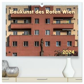 Baukunst des Roten Wien (hochwertiger Premium Wandkalender 2024 DIN A2 quer), Kunstdruck in Hochglanz von Braun,  Werner