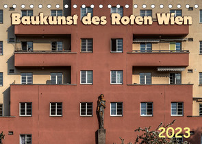 Baukunst des Roten Wien (Tischkalender 2023 DIN A5 quer) von Braun,  Werner