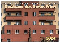 Baukunst des Roten Wien (Tischkalender 2024 DIN A5 quer), CALVENDO Monatskalender von Braun,  Werner