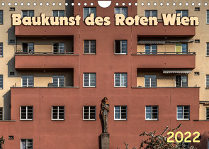 Baukunst des Roten Wien (Wandkalender 2022 DIN A4 quer) von Braun,  Werner