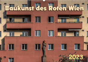 Baukunst des Roten Wien (Wandkalender 2023 DIN A2 quer) von Braun,  Werner