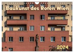 Baukunst des Roten Wien (Wandkalender 2024 DIN A4 quer), CALVENDO Monatskalender von Braun,  Werner
