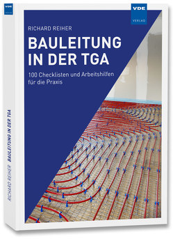 Bauleitung in der TGA von Reiher,  Richard