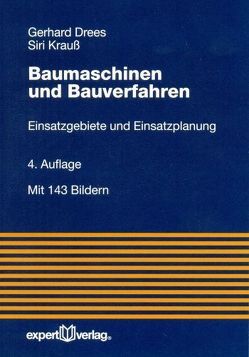 Baumaschinen und Bauverfahren von Drees,  Gerhard, Krauß,  Siri