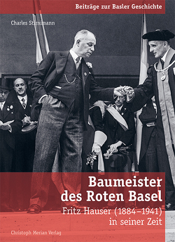 Baumeister des Roten Basel von Schib Stirnimann,  Monika, Stirnimann,  Charles