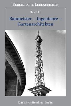 Baumeister – Ingenieure – Gartenarchitekten. von Hänsel,  Jessica, Haspel,  Jörg, Salge,  Christiane, Wittmann-Englert,  Kerstin