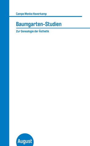 Baumgarten-Studien von Campe,  Rüdiger, Haverkamp,  Anselm, Menke,  Christoph