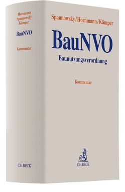 Baunutzungsverordnung von Henkel,  Jörg, Hornmann,  Gerhard, Jaeger,  Henning, Kämper,  Norbert, Karber,  Bernd, Köpfler,  Alexander, Mampel,  Dietmar, Michallik,  Florian, Otto,  Christian-W., Schmidt-Bleker,  Roland, Schoenenbroicher,  Klaus, Spannowsky,  Willy