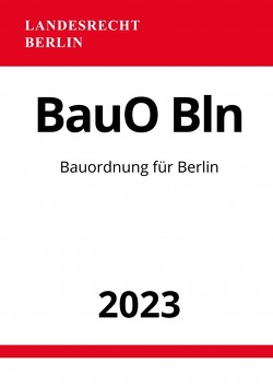 Bauordnung für Berlin – BauO Bln 2023 von Studier,  Ronny