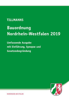 Bauordnung Nordrhein-Westfalen 2019 von Tillmanns,  Reiner