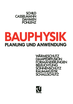 Bauphysik von Casselmann,  Hans-F., Dahmen,  Günter, Pohlenz,  Rainer, Schild,  Erich