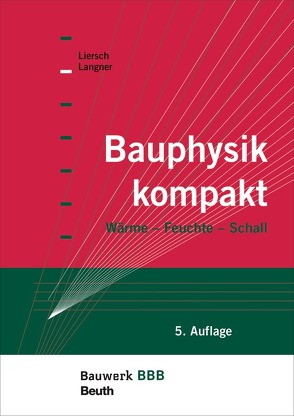 Bauphysik kompakt von Langner,  Normen, Liersch,  Klaus W.