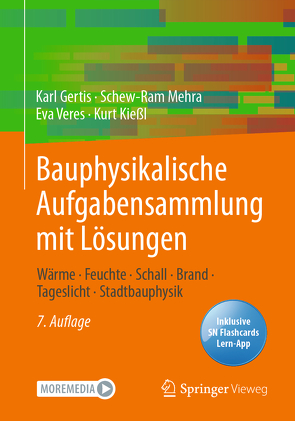 Bauphysikalische Aufgabensammlung mit Lösungen von Gertis,  Karl, Kießl,  Kurt, Mehra,  Schew-Ram, Veres,  Eva