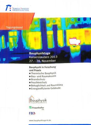 Bauphysiktage Kaiserslautern 2013 von Kornadt,  Oliver, Lorenz,  Dirk, Vogel,  Albert