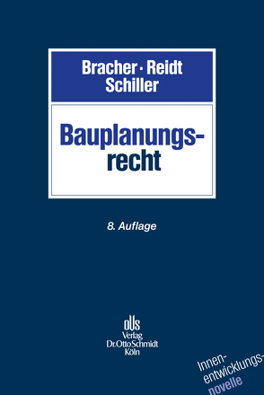 Bauplanungsrecht von Bracher,  Christian-Dietrich, Reidt,  Olaf, Schiller,  Gernot