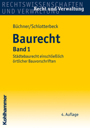 Baurecht, Band 1 von Büchner,  Hans, Schlotterbeck,  Karlheinz