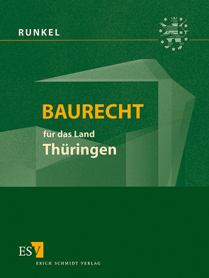 Baurecht für das Land Thüringen – Abonnement von Bielenberg,  Walter, Gaentzsch,  Günter, Giese,  Hermann, Meißner,  Jens, Roesch,  Hans Eberhard, Runkel,  Peter