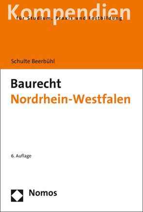 Baurecht Nordrhein-Westfalen von Schulte Beerbühl,  Hubertus