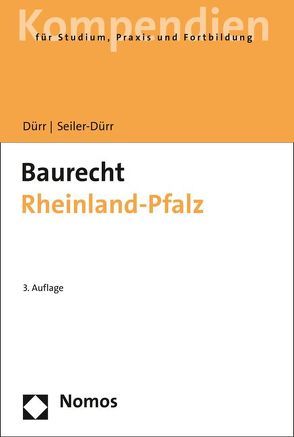Baurecht Rheinland-Pfalz von Dürr,  Hansjochen, Seiler-Dürr,  Carmen