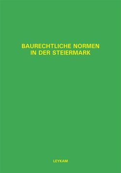Baurechtliche Normen in der Steiermark – 6. Ergänzungslieferung von Domian,  Wolfgang, Nerath,  Walter