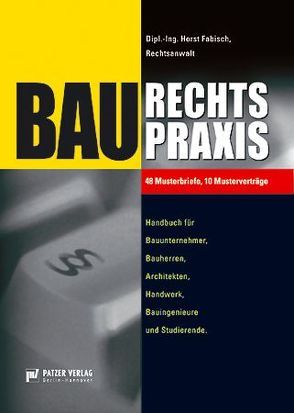 Baurechtspraxis von Fabisch,  Horst