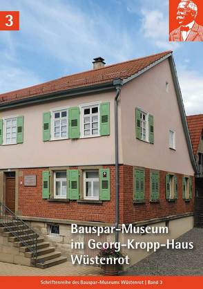 Bauspar-Museum im Georg-Kropp-Haus Wüstenrot von Seeger,  Christoph