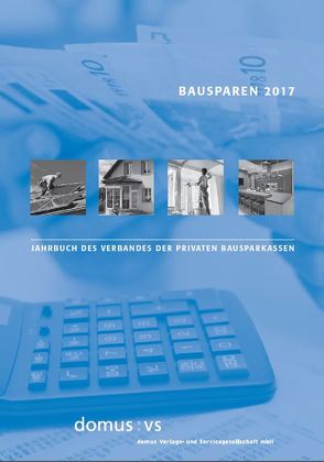 Bausparen 2017 von Dorffmeister,  Ludwig, Schrooten,  Mechthild, Zehnder,  Andreas J.