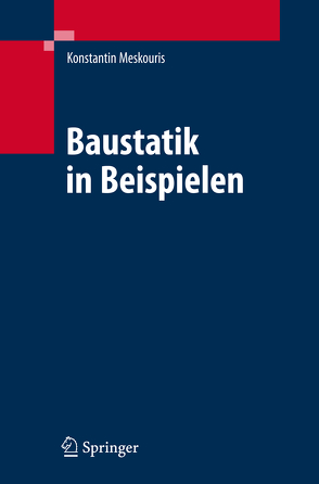 Baustatik in Beispielen von Butenweg,  Christoph, Hake,  Erwin, Holler,  Stefan, Meskouris,  Konstantin