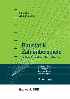 Baustatik – Zahlenbeispiele von Schmidt-Gönner,  Günter, Schneider,  Klaus-Jürgen