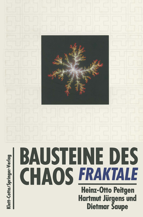 Bausteine des Chaos Fraktale von Eberhardt,  T., Gucker,  E.F., Jürgens,  Hartmut, Peitgen,  Heinz-Otto, Saupe,  Dietmar