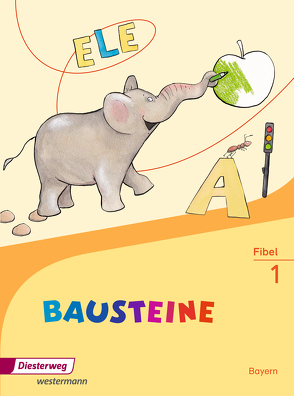 BAUSTEINE Fibel – Ausgabe 2014 für Bayern von Herzog,  Jutta, Kobl,  Karin, Schedl,  Tanja, Wolff,  Katrin