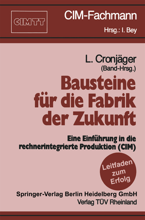 Bausteine für die Fabrik der Zukunft von Cronjäger,  Ludolf