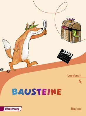 BAUSTEINE Lesebuch – Ausgabe 2014 für Bayern von Fiedler,  Jutta, Grunert,  Heidi, Krull,  Susan, Webersberger,  Annette, Werthmann,  Franz