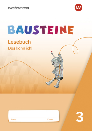 BAUSTEINE Lesebuch – Ausgabe 2021 von Eberlein,  Regina, Krull,  Susan, Ostermann,  Ann-Katrin, Paulisch,  Ricarda, Riesberg,  Kerstin
