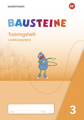 BAUSTEINE Lesebuch – Ausgabe 2021 von Eberlein,  Regina, Krull,  Susan, Ostermann,  Ann-Katrin, Paulisch,  Ricarda, Riesberg,  Kerstin