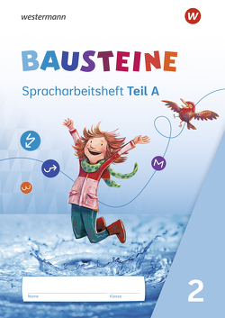 BAUSTEINE Spracharbeitshefte – Ausgabe 2021 von Bauch,  Björn, Dirzus,  Ulrike, Hinze,  Gabriele, Isack,  Alexandra, Reinker,  Daniela, Riesberg,  Kerstin, Schlappa,  Belinda, Selzer,  Daniela