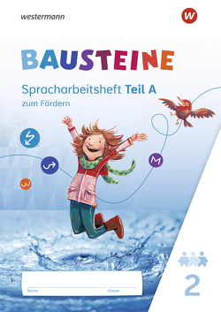 BAUSTEINE Spracharbeitshefte – Ausgabe 2021 von Bauch,  Björn, Dirzus,  Ulrike, Hinze,  Gabriele, Isack,  Alexandra, Reinker,  Daniela, Riesberg,  Kerstin, Schlappa,  Belinda, Selzer,  Daniela