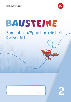 BAUSTEINE Sprachbuch – Ausgabe 2021 von Bauch,  Björn, Dirzus,  Ulrike, Hinze,  Gabriele, Isack,  Alexandra, Nega,  Julia, Riesberg,  Kerstin