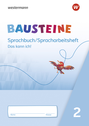 BAUSTEINE Sprachbuch – Ausgabe 2021 von Bauch,  Björn, Dirzus,  Ulrike, Hinze,  Gabriele, Isack,  Alexandra, Nega,  Julia, Riesberg,  Kerstin