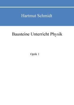 Bausteine Unterricht Physik von Schmidt,  Hartmut
