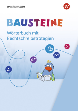 BAUSTEINE Wörterbuch – Ausgabe 2021 von Bauch,  Björn, Dirzus,  Ulrike, Eberlein,  Regina, Hinze,  Gabriele, Hüllen,  Alexandra, Isack,  Alexandra, Krull,  Susan, Nega,  Julia, Ostermann,  Ann-Katrin, Paulisch,  Ricarda, Riesberg,  Kerstin