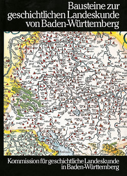 Bausteine zur geschichtlichen Landeskunde von Baden-Württemberg von Gönner,  Eberhard, Haselier,  Günther, Schaab,  Meinrad