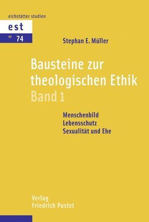 Bausteine zur theologischen Ethik von Müller,  Stephan E